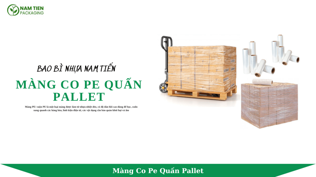 Màng Co Pe Quấn Pallet